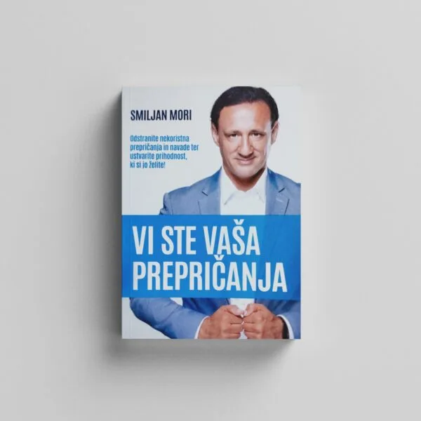 VI STE VAŠA PREPRIČANJA